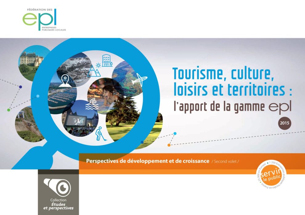 Tourisme, culture, loisirs et territoires : l'apport de la gamme Epl
