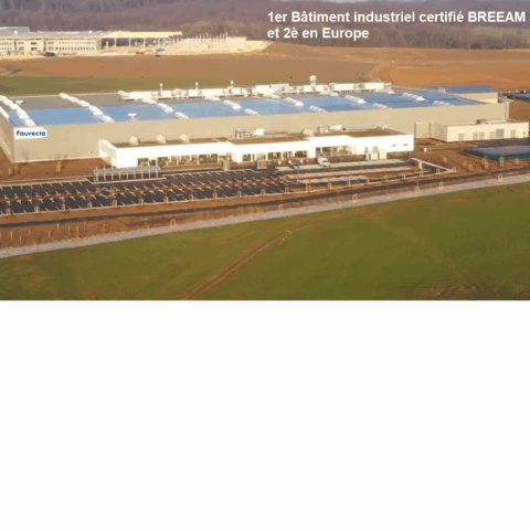 FAURECIA (FORVIA) Clean Mobility : 1er site industriel certifié BREEAM Excellent de France et 2ème en Europe