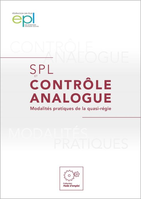 Spl et contrôle analogue - Modalités pratiques de la quasi-régie